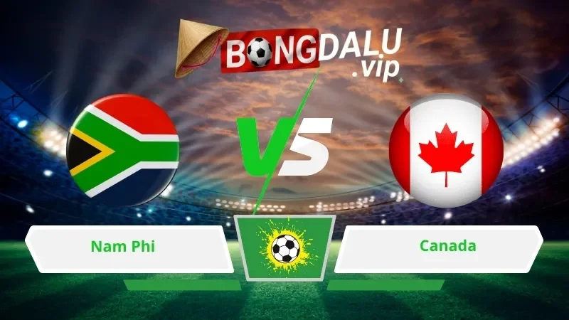 Soi Keo Bong Da Nam Phi Vs Canada 02H00 Ngay 29 06 2026