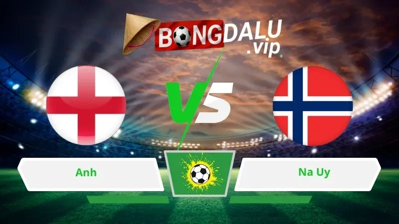 Soi Keo Bong Da Anh Vs Na Uy 04H00 Ngay 12 07 2026