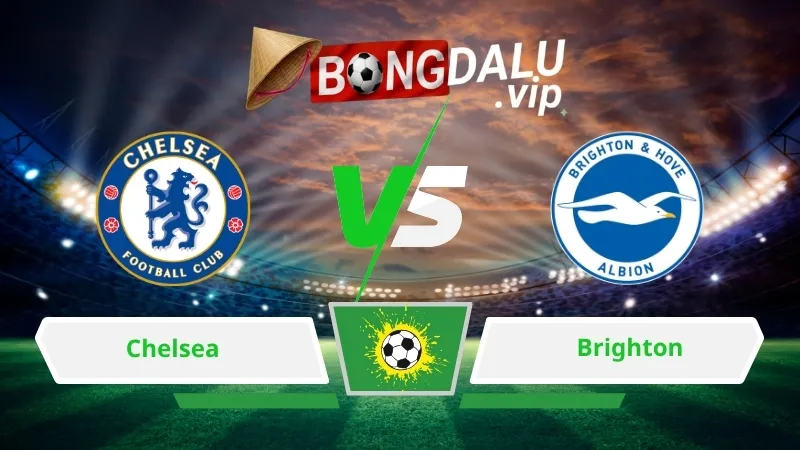 Soi Keo Bong Da Chelsea Vs Brighton 20H00 Ngay 30 08 2026