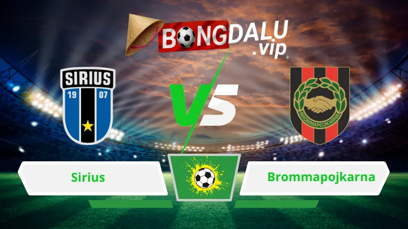 Soi Keo Bong Da Sirius Vs Brommapojkarna 00H00 Ngay 11 08 2026