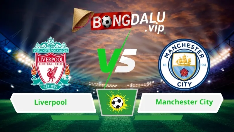 Soi Keo Bong Da Liverpool Vs Manchester City 22H30 Ngay 11 10 2026